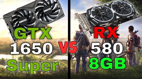 Gtx 1650 Super Vs Rx 580 8gb Gaming Benchmarks Fps Comparison In 8