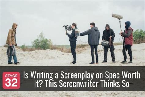 Is Writing A Spec Script Worth It This Writer Thinks So “i Look At