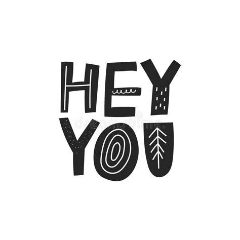 Hey You Hand Drawn Vector Lettering Sign Isolated On White Background