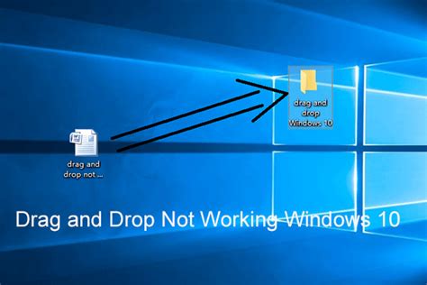 4 Solutions To Drag And Drop Not Working Windows 10 Minitool