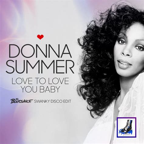 Donna Summer I Love You - Donna Summer - Love to Love You (Mr. Bootsauce Swanky Disco Edit