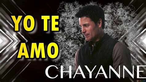 Chayanne Yo Te Amo Letralyrics Youtube
