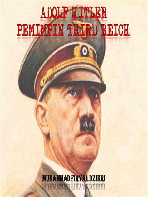 Hanya ada dua cara menjalani kehidupan kita. +44 Kata Kata Mutiara Adolf Hitler Bahasa Jerman | Kakatabijak
