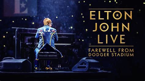 How To Watch Elton John Live Farewell From Dodger Stadium Live