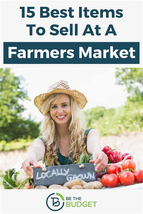 What To Sell At A Farmers Market 15 Highly Profitable Ideas Be The
