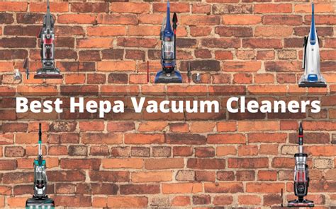 10 Best Hepa Vacuum Cleaners Allergen Free Breathable Environment