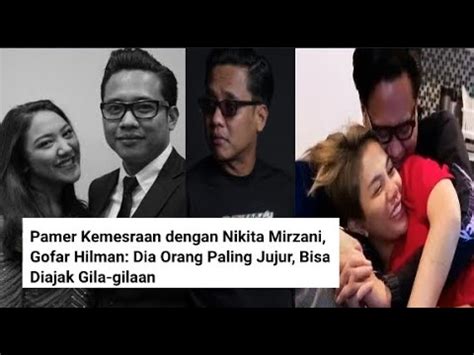Gofar dulu pernah pacaran dengan putri tanjung. PACARI NIKITA MIRZANI, GOFAR HILMAN MANTAN PACAR PUTRI ...