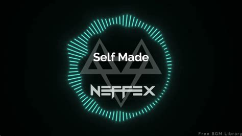 Neffex Self Made Copyright Free Bgm Youtube