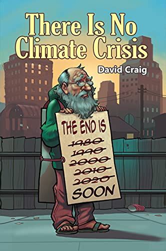 There Is No Climate Crisis Ebook Craig David Uk Books