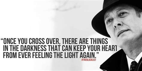 Top 5 quotes of raymond reddington the blacklist raymond reddington is a fictional character played by actor james. The Blacklist, Raymond Reddington quote. | The blacklist ...