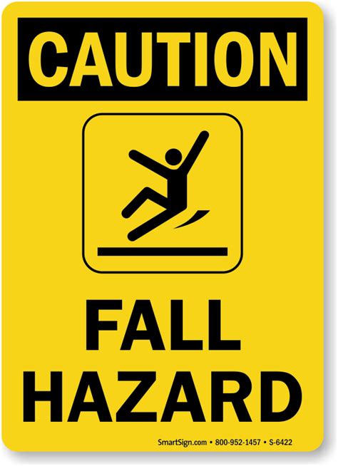 Fall Hazard Osha Caution Sign S 6422 Saferack Installations