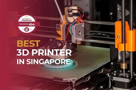 10 Best 3d Printer In Singapore To Manufacture Complex Solids 2021