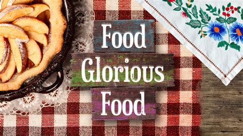 Food, glorious food, written by lionel bart, is the opening song from the 1960s west end and broadway musical (and 1968 film) oliver! Food Glorious Food, ITV - blueberry