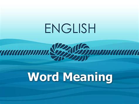 Word Meaning. Test 1 - Online Maritime Tests