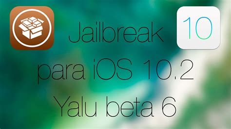 5 using unc0ver and windows. Tutorial: Jailbreak para iOS 10.2