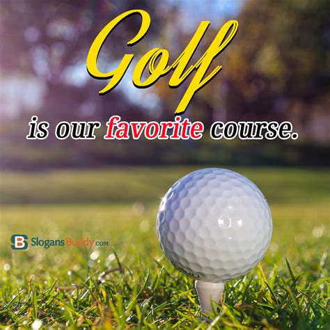 60 Great Golf Slogans Slogans Buddy