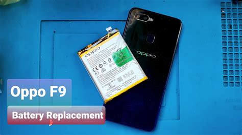 Oppo F9 Battery Replacement Youtube
