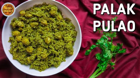 Palak Pulao Spinach Pulao Green Pulao Healthy Recipes Youtube