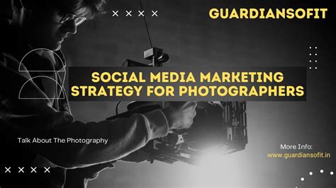 Effective Social Media Marketing Strategy For Photographers In 2023