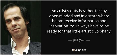 I suspect the older you get the more invisible you become. TOP 25 QUOTES BY NICK CAVE (of 211) | A-Z Quotes