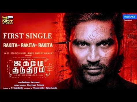 The movie jagame thandhiram release on netflix on 18 june 2021. Jagame Thandhiram Official First Single | Rakita Song ...
