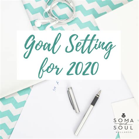 Goal Setting For 2020 Soma And Soul Wellness Upper Beach