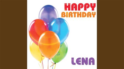 Happy Birthday Lena Youtube