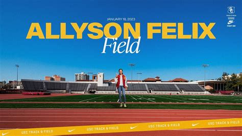 Allyson Felix Field Usc Names Track And Field Venue After Olympic