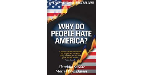 Why Do People Hate America By Ziauddin Sardar