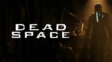 Dead Space Remake Ganha Detalhes Sobre O Desenvolvimento Confira