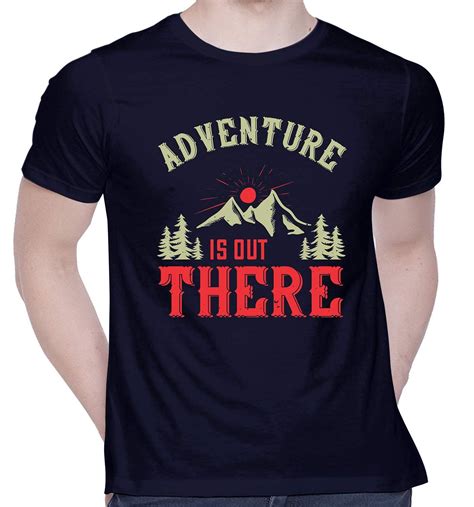 Buy Creativit Graphic Printed T Shirt For Unisex Adventure Is Out There