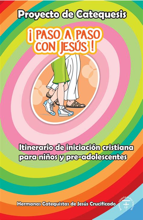 Proyecto de Catequesis Paso a Paso con Jesús by Hermanas Catequistas
