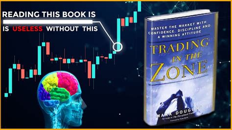 Trading In The Zone Actionable Steps By Mark Douglas Key Takeaways