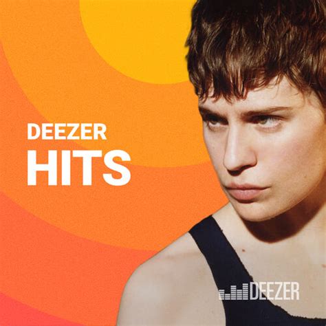 Deezer Hits Playlist Listen Now On Deezer Music Streaming