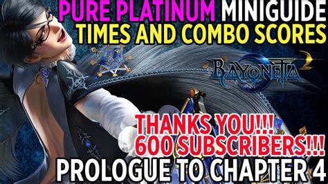 Bayonetta Pure Platinum Mini Guide Prologue To Chapter Times And Combo Scores Youtube