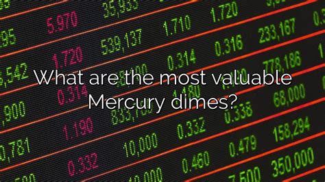 What Are The Most Valuable Mercury Dimes Vanessa Benedict