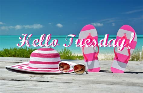 Happy Tuesday Coastal Lovers ~ Tuesday Greetings Good Morning