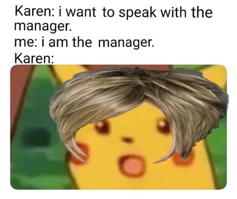Surprise Karen Speak To The Manager Haircut Know Your Meme
