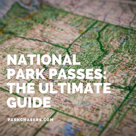 National Park Passes The Ultimate Guide Park Chasers