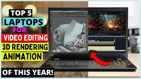 Top 5 Best Laptops For Video Editing 3d Rendering Photoshop