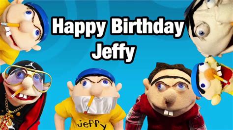Happy Birthday Jeffy 2018 Youtube