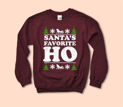Santas Favorite Ho Sweatshirt Santas Favorite Ho Sweatshirts Funny Christmas Sweaters