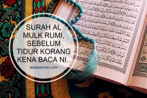Surah Al Mulk Rumi Sebelum Tidur Korang Kena Baca Ni