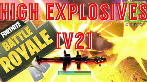 Fortnite Battle Royal High Explosives V2 Mission Wednesday Youtube