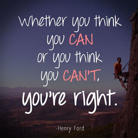 Whether You Think You Can Or You Think You Cant Youre Right