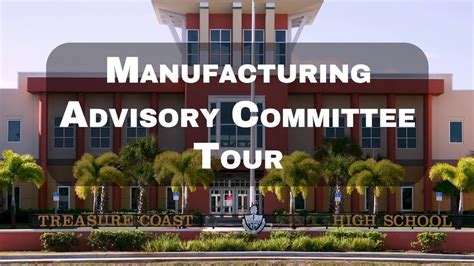 Treasure Coast High School Manufacturing Advisory Committee Tour Youtube