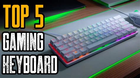 Top 5 Best Gaming Keyboards Of 2021 Mechanical Gaming Keyboard Youtube