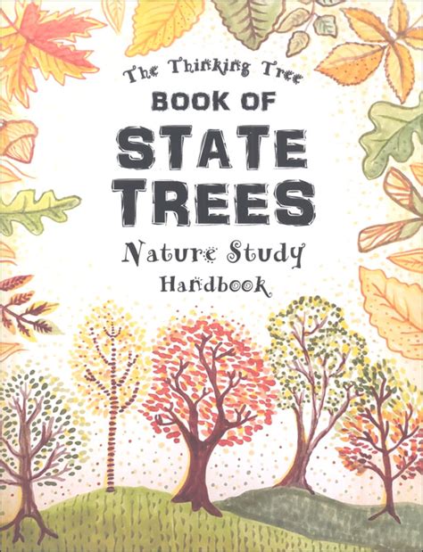Book Of State Trees Nature Study Handbook The Thinking Tree