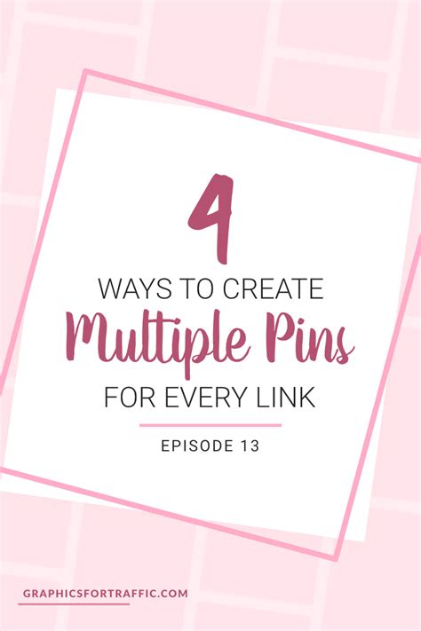 Learn How To Create Multiple Pins From A Single Link With These 4 Tips