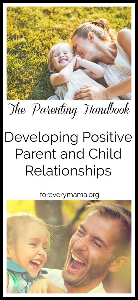 The Parenting Handbook Developing Positive Parent And Child